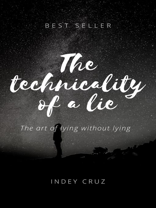 Title details for The technicality of a lie by Indey S Cruz - Available
